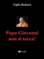 Papa Giovanni non si tocca!