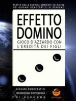 EFFETTO DOMINO - Gioco d'azzardo con l'eredità dei figli