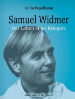 Samuel Widmer: Das Leben eines Kriegers
