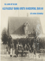 100 Jahre ist es her...: ...als Rudolf seine erste Handorgel bekam