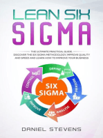 Lean Six Sigma: The Ultimate Practical Guide. Discover The Six Sigma Methodology, Improve Quality and Speed and Learn How to Improve Your Business
