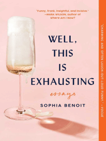 Well, This Is Exhausting by Sophia Benoit - Ebook | Scribd