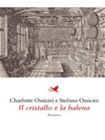 Il cristallo e la balena