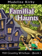 Familial Haunts: Hill Country Witches, #1