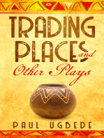 Trading Places and Other Plays