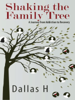 Shaking the Family Tree: A Journey from Addiction to Recovery