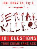 Serial Killers: 101 Questions True Crime Fans Ask
