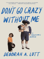 Don't Go Crazy Without Me: A Tragicomic Memoir