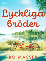 Lyckliga bröder