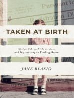 Taken at Birth: Stolen Babies, Hidden Lies, and My Journey to Finding Home