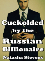 Cuckolded by the Russian Billionaire