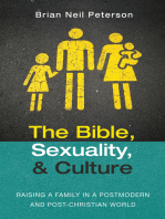 The Bible, Sexuality, and Culture: Raising a Family in a Postmodern and Post-Christian World