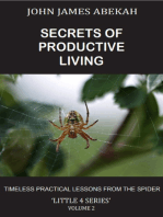 Secrets of Productive Living Volume Two (Timeless Practical Lessons from the Spider)