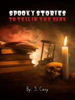 Spooky Stories To Tell In The Dark: A Scary Short Story Collection