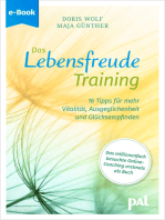 Das Lebensfreude-Training: 16 Tipps für mehr Vitalität, Ausgeglichenheit und Glücksempfinden