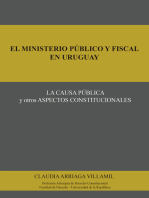El ministerio público y fiscal en Uruguay: La causa pública y otros aspectos constitucionales