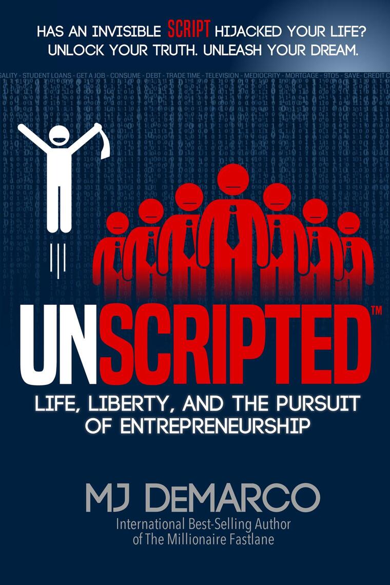 UNSCRIPTED by MJ DeMarco (Ebook) - Read free for 30 days