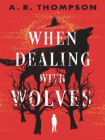 When Dealing with Wolves: The Wyrdseren Duology, #1