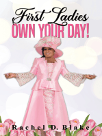 First Ladies, Own Your Day!
