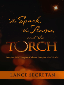 The Spark, the Flame, and the Torch by Lance H. K. Secretan (Ebook ...