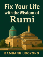 Fix Your Life with the Wisdom of Rumi