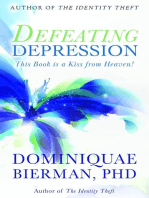 Defeating Depression: This Book is a Kiss from Heaven!