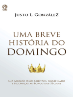 Uma Breve História do Domingo: Sua Adoção Pelos Cristãos, Significado e Mudanças ao Longo dos Séculos.