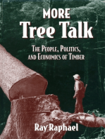 More Tree Talk: The People, Politics, and Economics of Timber