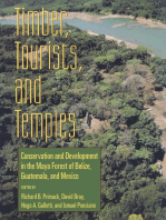 Timber, Tourists, and Temples: Conservation And Development In The Maya Forest Of Belize Guatemala And Mexico