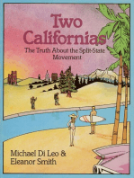 Two Californias: The Myths And Realities Of A State Divided Against Itself