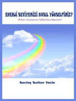 Enerji Seviyemizi Nasıl Yükseltiriz?: Bilinç Seviyemizi Yükseltme Adımları