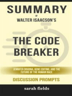 Summary of The Code Breaker: Jennifer Doudna, Gene Editing, and the Future of the Human Race by Walter Isaacson : Discussion Prompts