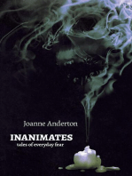 Inanimates: Tales of Everyday Fear