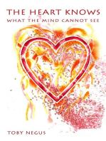The heart knows what the mind cannot see