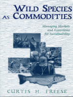 Wild Species as Commodities: Managing Markets And Ecosystems For Sustainability