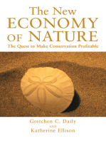 The New Economy of Nature: The Quest to Make Conservation Profitable