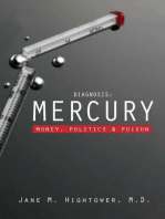 Diagnosis: Mercury: Money, Politics, and Poison