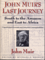 John Muir's Last Journey: South To The Amazon And East To Africa: Unpublished Journals And Selected Correspondence