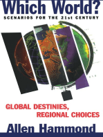 Which World?: Scenarios For The 21St Century