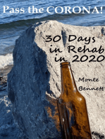 Pass the Corona! 30 Days in Rehab in 2020