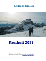 Freiheit 2087: Acht essentielle Themen, die uns bis zum Jahr 2087 begleiten