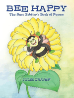 BEE HAPPY, The Snot Gobbler's Book of Poems