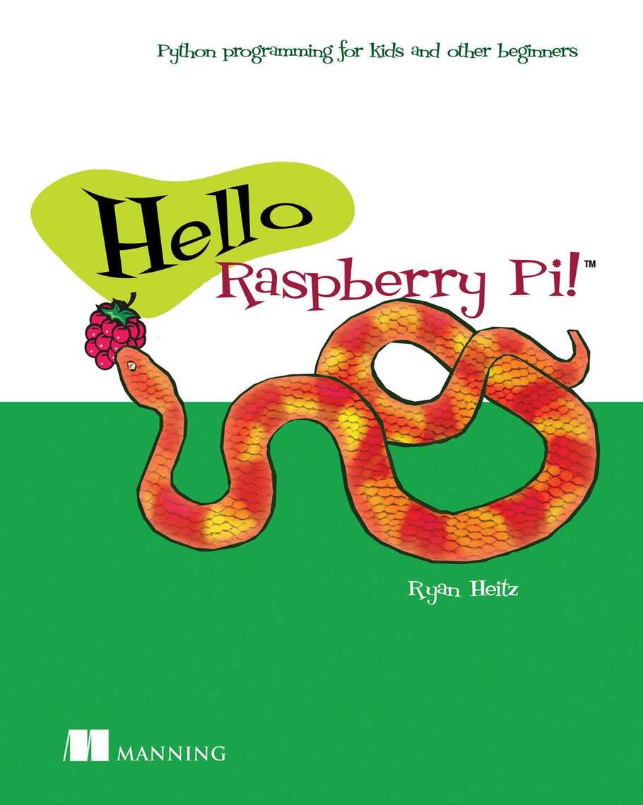 Hello Raspberry Pi! by Ryan C. Heitz (Ebook) - Read free for 30 days