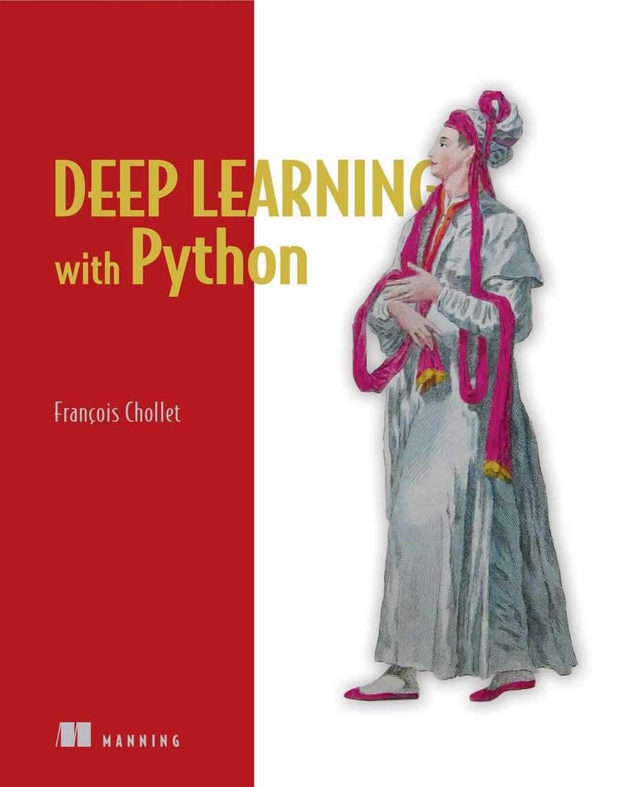 Deep Learning with Python by Francois Chollet (Ebook) - Read free for ...