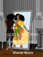 God Loves You so Love Yourself!