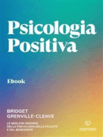 Psicologia positiva: Le migliori risorse della psicologia della felicità e del benessere