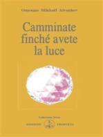 Camminate finché avete la luce