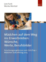 Mädchen auf dem Weg ins Erwerbsleben: Wünsche, Werte, Berufsbilder: Forschungsergebnisse zum Girls''Day – Mädchen-Zukunftstag 2013