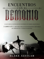 Encuentros con el Demonio: Casos Impactantes de Encuentros con Seres Malévolos. 2 Libros en 1 - Historias Reales de Posesiones, Historias de Terror de la Ouija en Español