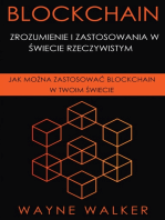 Blockchain: Zrozumienie i Zastosowania w Świecie Rzeczywistym: Jak Można Zastosować Blockchain w Twoim Świecie